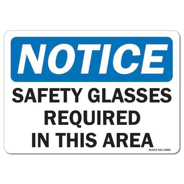 OSHA Notice Sign, Safety Glasses, 10in X 7in Aluminum, 10" W, 7" H, Landscape, Safety Glasses
